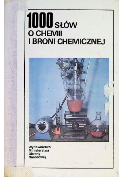 1000 słów o chemii i broni chemicznej