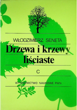 Drzewa i krzewy liściaste Tom 2