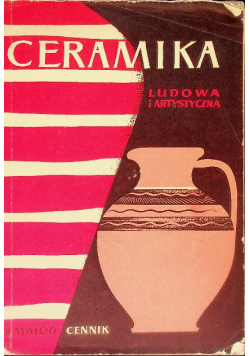 Ceramika ludowa i artystyczna