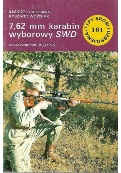 Typy Broni i uzbrojenie Tom  161 7 62 mm karabin wyborowy swd