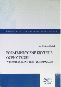 Pozaempiryczne kryteria oceny teorii w kosmologicznej praktyce badawczej