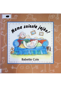 Mama zniosła jajko