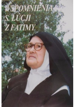 Wspomnienia s. Łucji z Fatimy