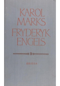Marks Engels Dzieła Tom 9