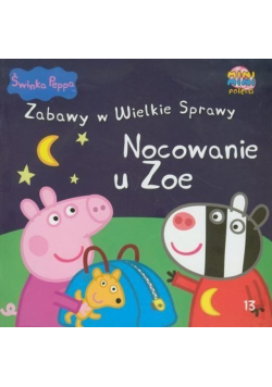 Świnka Peppa Zabawy w Wielkie Sprawy  Nocowanie u Zoe