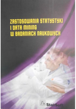 Zastosowania statystyki i data mining w badaniach naukowych