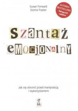 Szantaż emocjonalny Jak się obronić