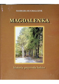 Magdalena historia przyroda ludzie