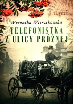 Telefonistka z ulicy Próżnej
