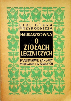 O ziołach leczniczych 1949 r.
