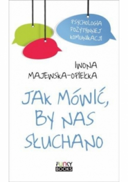 Jak mówić, by nas słuchano
