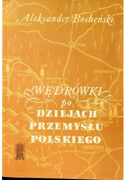 Wędrówka po dziejach przemysłu Polskiego