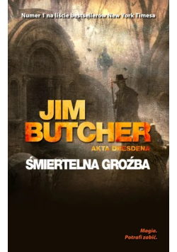 Śmiertelna groźba. Akta Dresdena