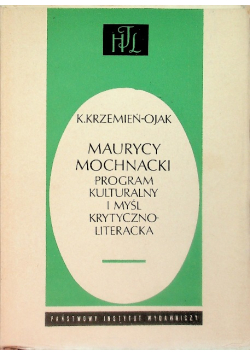 Maurycy Mochnacki program kulturalny i myśl krytycznoliteracka