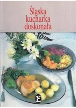 Śląska kucharka doskonała