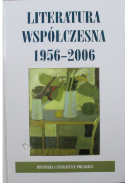 Literatura współczesna od 1956 - 2006
