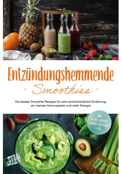 Entzundungshemmende Smoothies