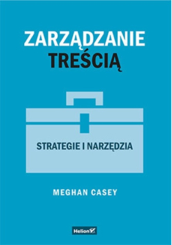 Zarządzanie treścią Strategie i narzędzia
