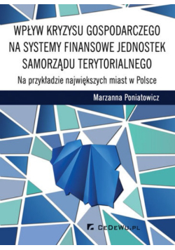 Wpływ kryzysu gospodarczego na systemy finansowe jednostek samorządu terytorialnego