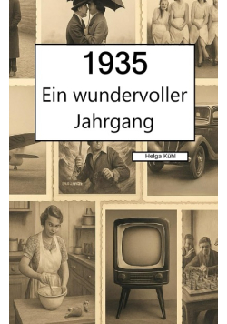 1935 – Ein wundervoller Jahrgang