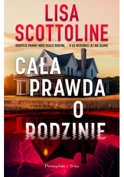Cała prawda o rodzinie