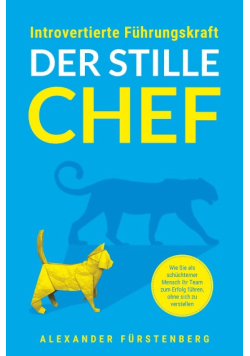 Introvertierte Fuhrungskraft - Der stille Chef