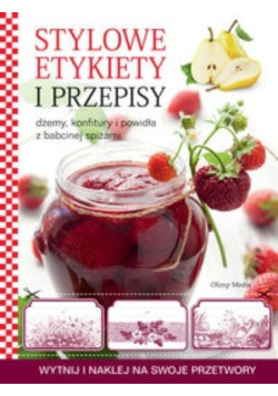 Dżemy konfitury i powidła z babcinej spiżarni