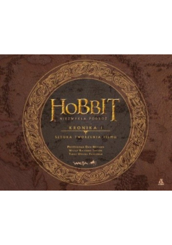 Hobbit Niezwykła podróż Kronika 1