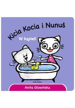 Kicia Kocia i Nunuś. W kąpieli
