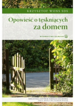 Opowieść o tęskniących za domem