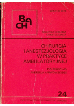 Chirurgia i anestezjologia w praktyce ambulatoryjnej
