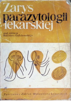 Zarys parazytologii lekarskiej