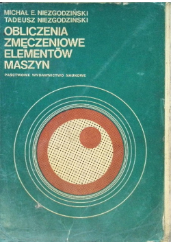 Obliczenia zmęczeniowe elementów maszyn