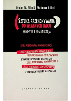 Sztuka przekonywania do własnych racji