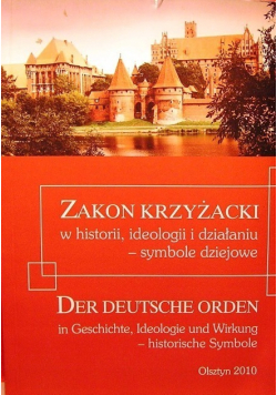 Zakon Krzyżacki w historii ideologii i działaniu