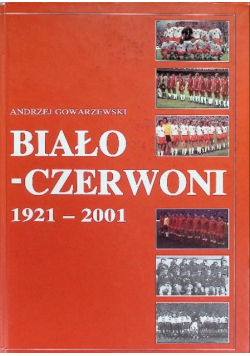 Biało Czerwoni 1921  - 2001