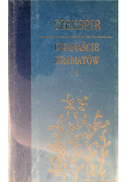 Dwanaście dramatów Tom 1