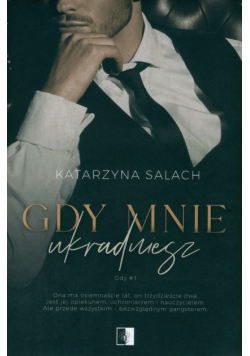 Gdy mnie ukradniesz