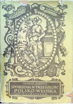 Spojrzenia w przeszłość Polsko Włoską