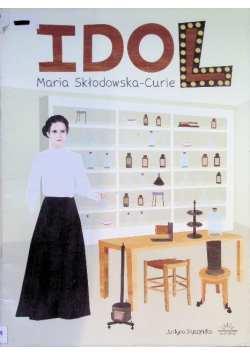 Idol Maria Skłodowska-Curie