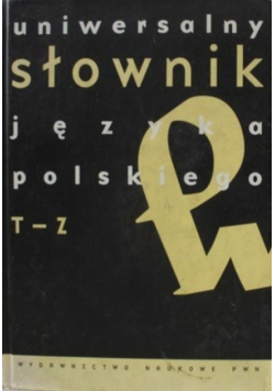 Uniwersalny słownik języka polskiego T-Z Tom 4