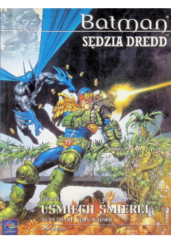 Batman Sędzia Dredd Część II Uśmiech Śmierci