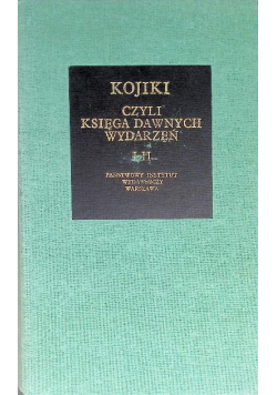 Kojiki czyli księga dawnych wydarzeń  I do II