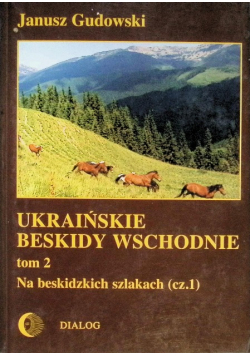 Ukraińskie Beskidy Wschodnie Tom 2