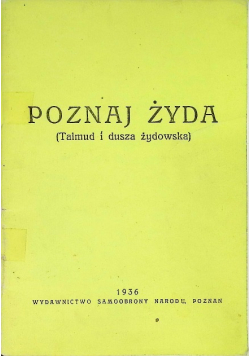 Poznaj Żyda (Talmud i dusza żydowska)  1936 r.
