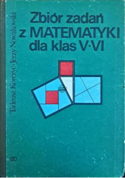 Zbiór zadań z matematyki dla klas V-VI