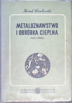 Metaloznawstwo i obróbka cieplna Część I