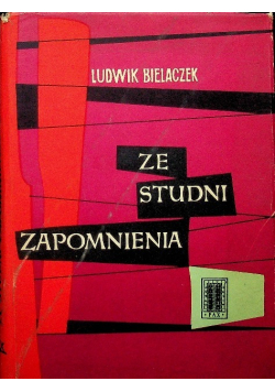 Ze studni zapomnienia