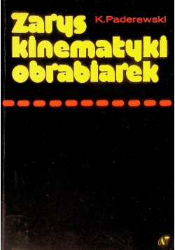 Zarys kinematyki obrabiarek