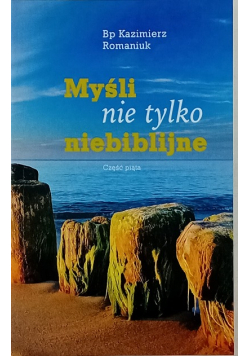 Myśli nie tylko biblijne